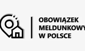 Ikona lokalizacji z domem i tekst "OBOWIĄZEK MELDUNKOWY W POLSCE". Dowiedz się, czy jest obowiązek meldunku.