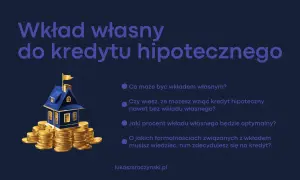 Wkład własny do kredytu hipotecznego. Dowiedz się, jak ltv kredyt wpływa na Twoje finanse i czy możesz go uzyskać bez wkładu własnego.