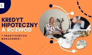 Kredyt hipoteczny a rozwód: praktyczne wskazówki. Kobieta pracuje przy laptopie, obok monety, model domu i samochodu.