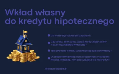 Wkład własny do kredytu hipotecznego. Dowiedz się, jak ltv kredyt wpływa na Twoje finanse i czy możesz go uzyskać bez wkładu własnego.