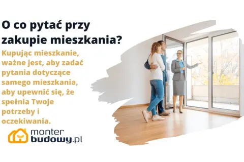 Para kupuje mieszkanie, agentka pokazuje im nowe lokum. Dowiedz się, o co pytać przy kupnie mieszkania, by spełnić swoje oczekiwania.