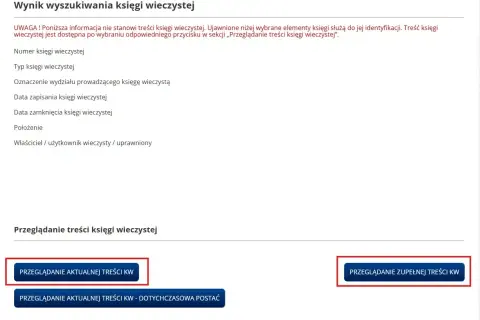 Wynik wyszukiwania księgi wieczystej pokazuje jej numer, typ, położenie i właściciela. Można przeglądać aktualną lub zupełną treść księgi.