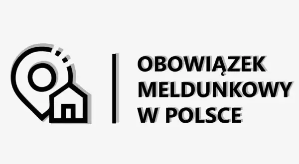 Ikona lokalizacji z domem i tekst "OBOWIĄZEK MELDUNKOWY W POLSCE". Dowiedz się, czy jest obowiązek meldunku.