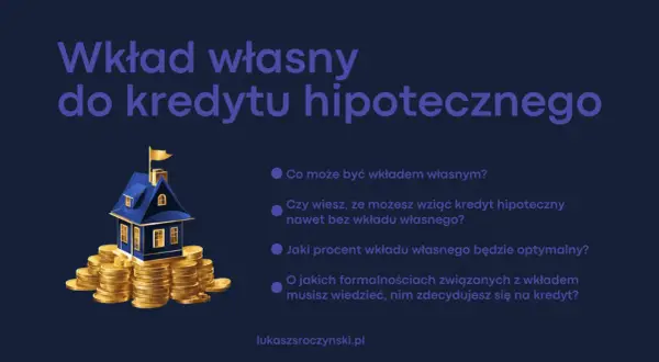 Wkład własny do kredytu hipotecznego. Dowiedz się, jak ltv kredyt wpływa na Twoje finanse i czy możesz go uzyskać bez wkładu własnego.