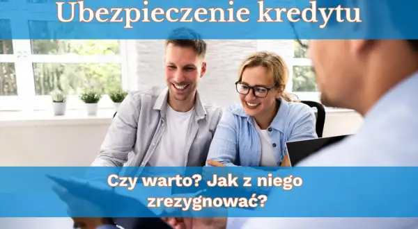 Ubezpieczenie kredytu: co daje i czy warto z niego zrezygnować? Para dyskutuje z doradcą o finansach.