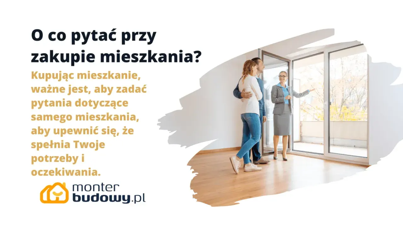 Para kupuje mieszkanie, agentka pokazuje im nowe lokum. Dowiedz się, o co pytać przy kupnie mieszkania, by spełnić swoje oczekiwania.