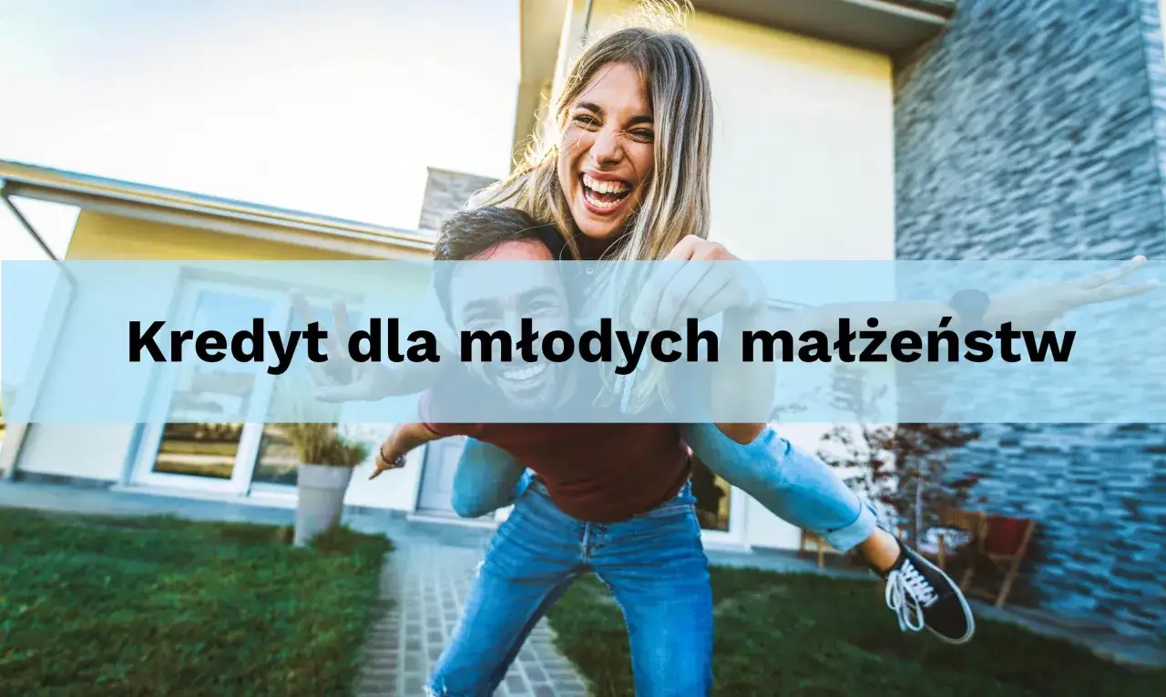 Szczęśliwe młode małżeństwo cieszy się wolnością, marząc o własnym domu. Kredyt mieszkaniowy dla młodych małżeństw to klucz do ich przyszłości.